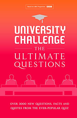 Stock image for University Challenge : The Ultimate Questions: Over 3000 Brand-New Quiz Questions from the Hit BBC TV Show for sale by Better World Books: West