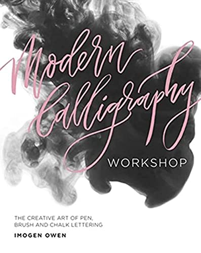 Beispielbild fr Modern Calligraphy Workshop : The Creative Art of Pen, Brush and Chalk Lettering zum Verkauf von Better World Books