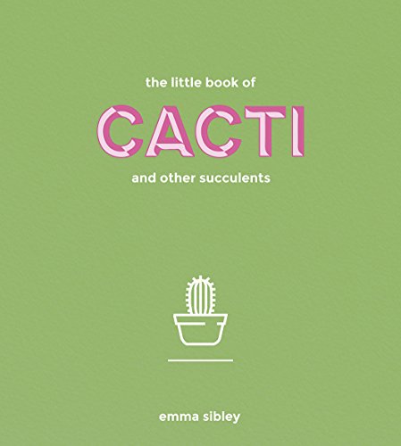 Imagen de archivo de The Little Book of Cacti and Other Succulents a la venta por Your Online Bookstore