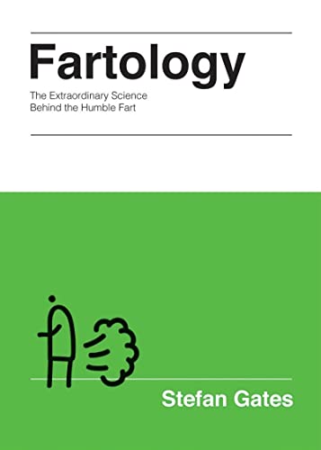 Beispielbild fr Fartology: The Extraordinary Science behind the Humble Fart zum Verkauf von SecondSale