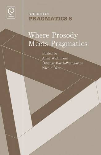 9781849506328: Where Prosody Meets Pragmatics (Studies in Pragmatics)