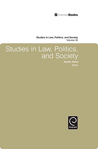 Studies in Law, Politics and Society (Studies in Law, Politics, and Society, 50) (9781849506960) by Austin Sarat