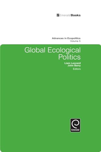 9781849507486: Global Ecological Politics