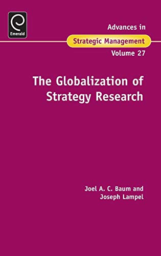 Beispielbild fr The Globalization of Strategy Research (Advances in Strategic Management, Band 27) zum Verkauf von medimops