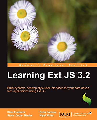 Beispielbild fr Learning Ext Js 3.0 : Build Dynamic, Desktop-Style User Interfaces for Your Data-Driven Web Applications Using Ext Js zum Verkauf von Better World Books