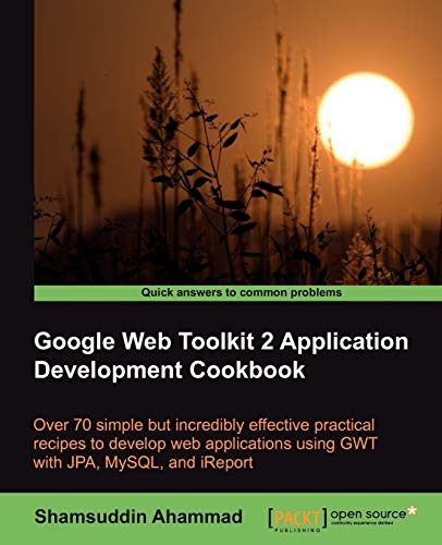 9781849512008: Google Web Toolkit 2 Application Development Cookbook