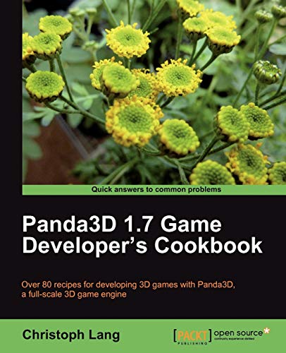 9781849512923: Panda3d 1.7 Game Developer's Cookbook