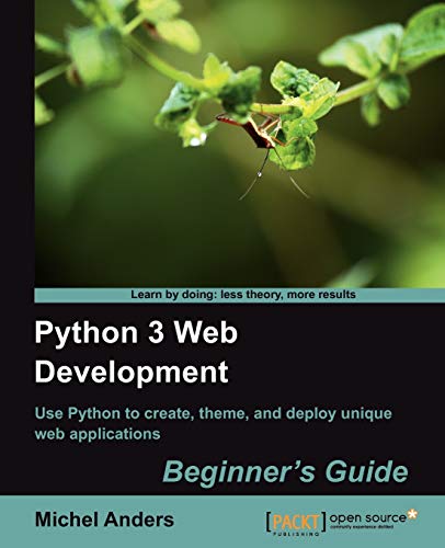 Beispielbild fr Python 3 Web Development Beginner's Guide zum Verkauf von Books From California
