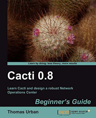9781849513920: Cacti 0.8 Beginner's Guide