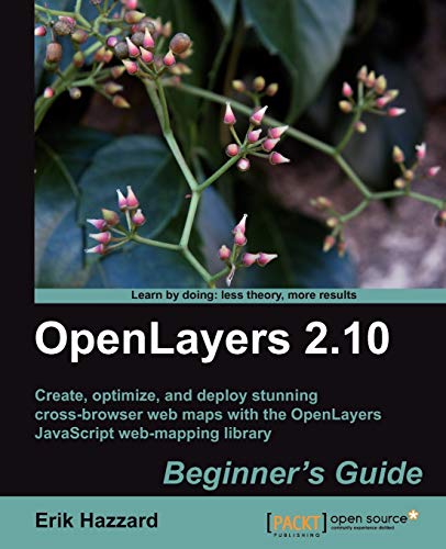 Beispielbild fr OpenLayers 2.10 Beginner's Guide zum Verkauf von AwesomeBooks