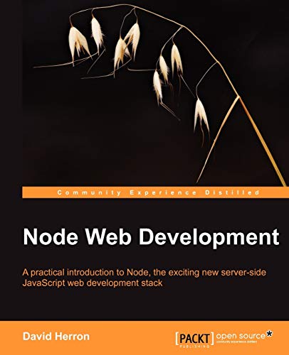 9781849515146: Node Web Development: A Practical Introduction to Node, the Exciting New Server-side Javascript Web Development Stack