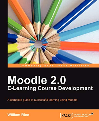 Beispielbild fr Moodle 2. 0 e-Learning Course Development zum Verkauf von Better World Books