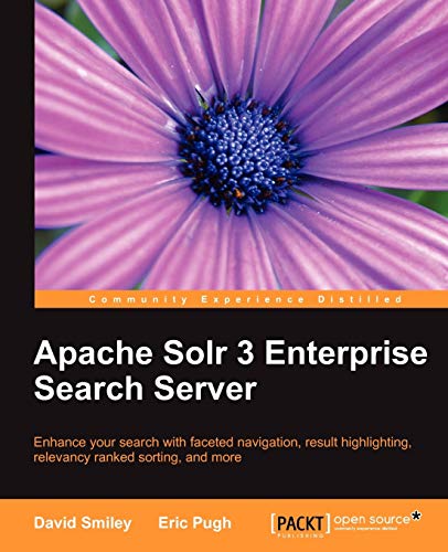 Apache Solr 3 Enterprise Search Server (9781849516068) by Smiley, David