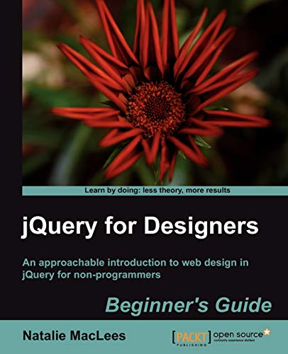 9781849516709: Jquery for Designers: Beginner's Guide