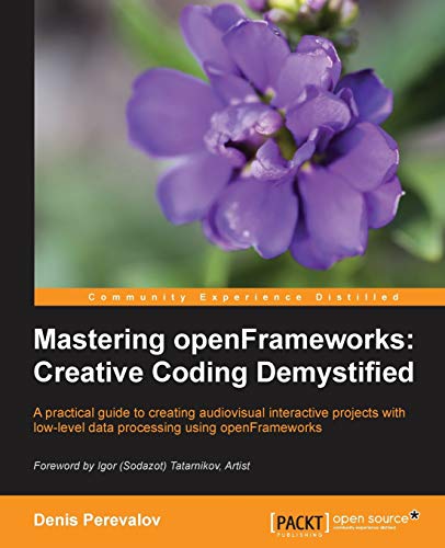 Immagine dell'editore per Mastering openFrameworks: Creative Coding Demystified venduto da WorldofBooks