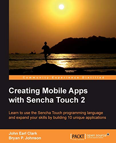 Beispielbild fr Creating Mobile Apps with Sencha Touch 2 zum Verkauf von HPB-Diamond