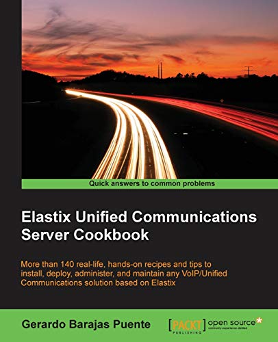 Beispielbild fr Elastix Unified Communications Server Cookbook zum Verkauf von Chiron Media