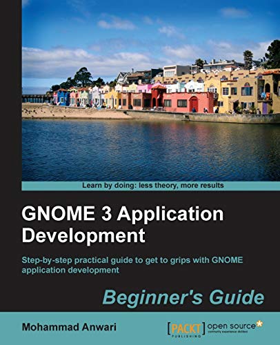 9781849519427: Gnome 3 Application Development Beginner's Guide