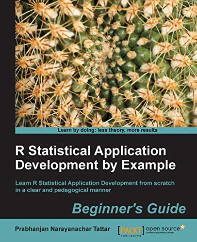 9781849519441: R Statistical Application Development by Example Beginner's Guide