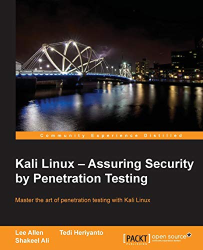Imagen de archivo de Kali Linux - Assuring Security by Penetration Testing: With Kali Linux you can test the vulnerabilities of your network and then take steps to secure a la venta por ThriftBooks-Dallas