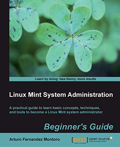 Stock image for Linux Mint System Administrator's Beginner's Guide for sale by Books of the Smoky Mountains
