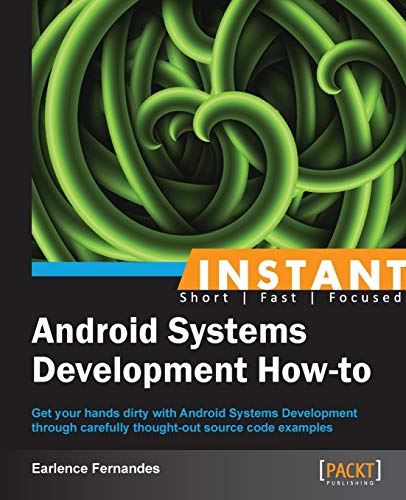 9781849519762: Instant Android Systems Development How-to