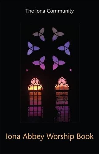 Imagen de archivo de Iona Abbey Worship Book a la venta por WorldofBooks