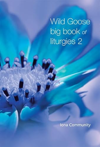 Beispielbild fr Wild Goose Big Book of Liturgies volume 2 zum Verkauf von WorldofBooks