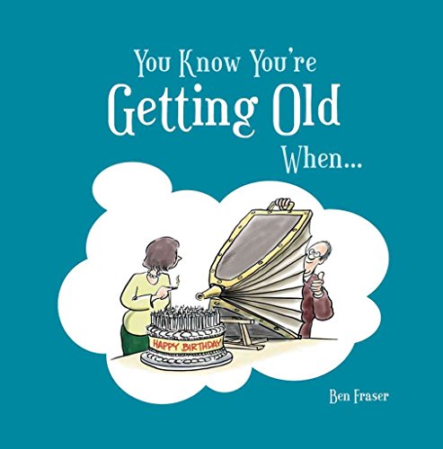 Beispielbild fr You Know You're Getting Old When. zum Verkauf von WorldofBooks