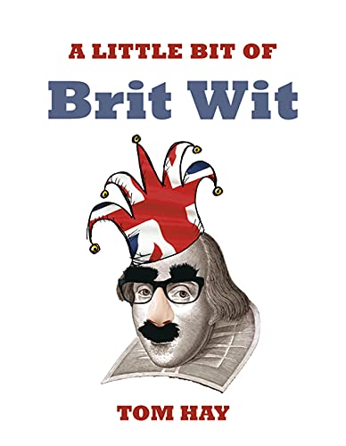 Stock image for A Little Bit of Brit Wit for sale by HPB-Diamond
