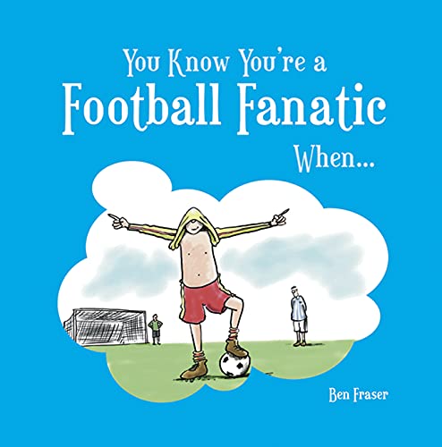 Beispielbild fr You Know You're a Football Fanatic When. zum Verkauf von Goldstone Books
