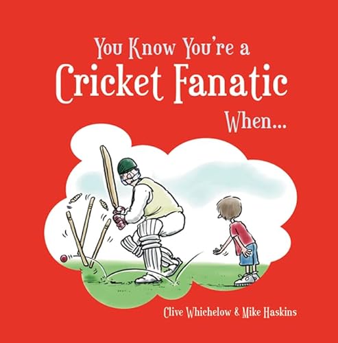 Beispielbild fr You Know You're a Cricket Fanatic When. zum Verkauf von WorldofBooks