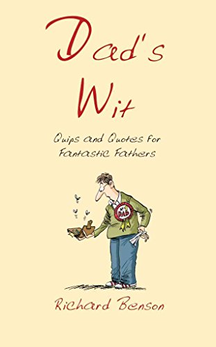 Beispielbild fr Dad's Wit: Quips and Quotes for Fantastic Fathers zum Verkauf von WorldofBooks