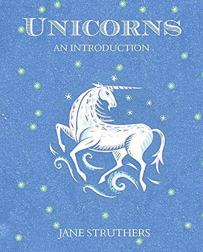 9781849530804: Unicorns: An Introduction