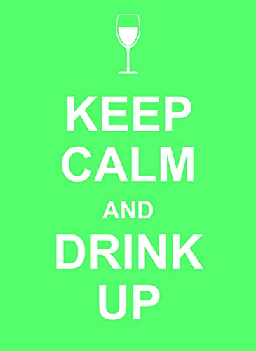 9781849531023: Keep Calm and Drink Up