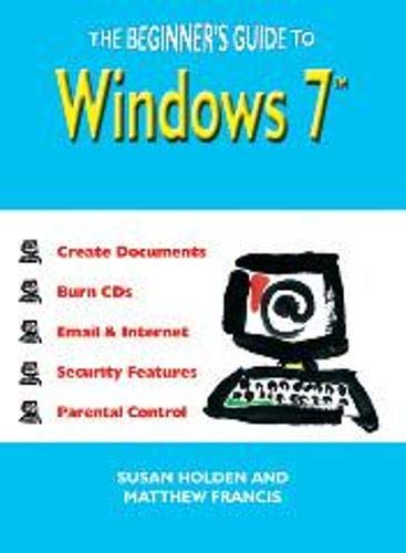 Stock image for The Beginner's Guide to Windows 7 for sale by Goldstone Books
