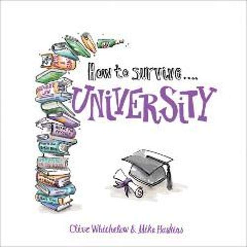 Imagen de archivo de How to Survive University a la venta por WorldofBooks