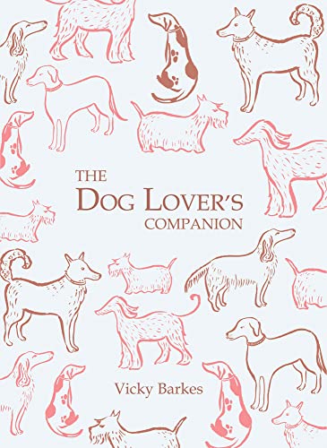9781849531597: The Dog Lover's Companion