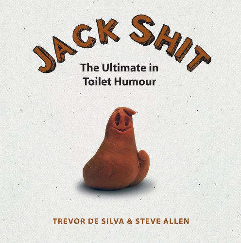 Beispielbild fr Jack Shit: The Ultimate in Toilet Humour zum Verkauf von SecondSale