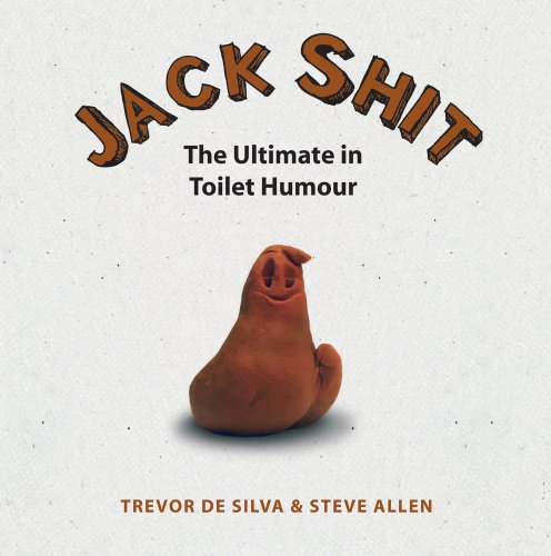 Stock image for Jack Shit: The Ultimate in Toilet Humour for sale by MusicMagpie