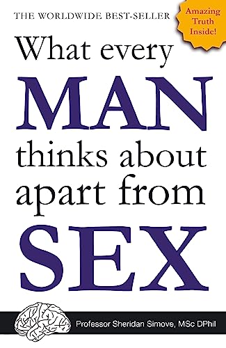 9781849531986: What Every Man Thinks About Apart from Sex