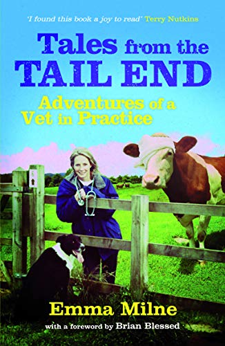 9781849532136: Tales from the Tail End: Adventures of a Vet in Practice