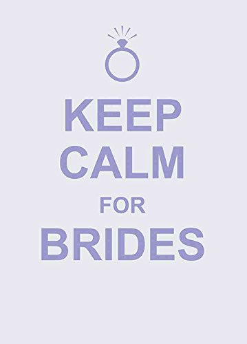 Beispielbild fr Keep Calm for Brides zum Verkauf von Better World Books