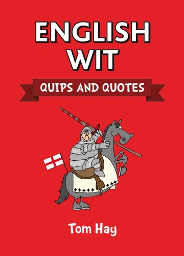 Stock image for English Wit: Quips and Quotes for sale by Reuseabook