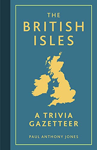 Beispielbild fr The British Isles: A Trivia Gazetteer zum Verkauf von WorldofBooks
