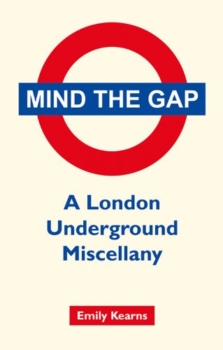 9781849533577: Mind the Gap: A London Underground Miscellany