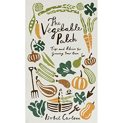 Beispielbild fr The Vegetable Patch: Tips and Advice on Growing Your Own zum Verkauf von AwesomeBooks