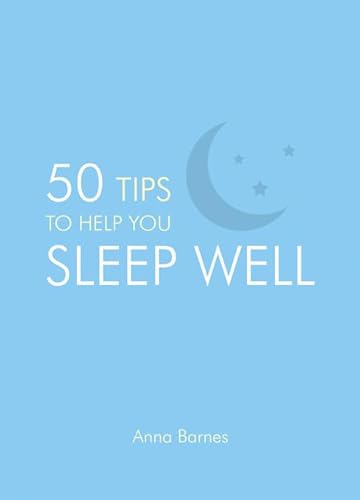 Beispielbild fr 50 Tips to Help You Sleep Well zum Verkauf von WorldofBooks