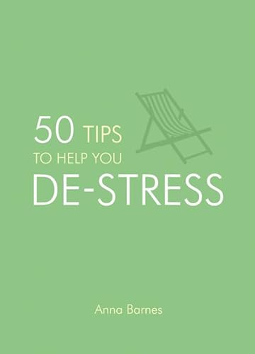 Beispielbild fr 50 Tips to Help You De-Stress zum Verkauf von WorldofBooks