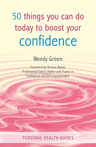 Beispielbild fr 50 Things You Can Do Today to Boost Your Confidence zum Verkauf von Better World Books